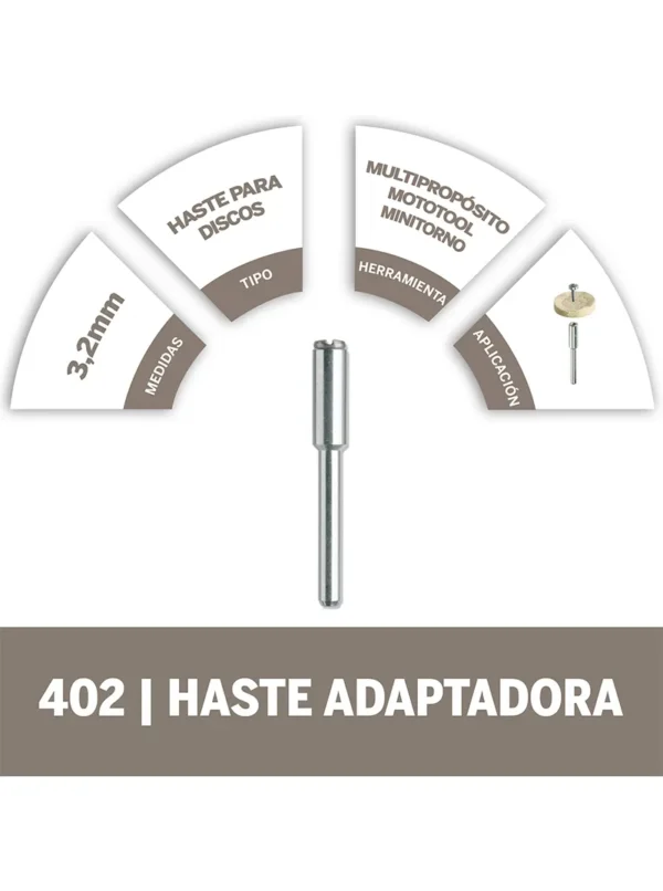 Mandril Vástago Dremel Adaptador para Discos (402)