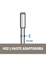 Mandril Vástago Dremel Adaptador para Discos (402)